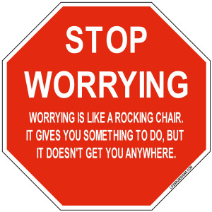 Stop Worrying