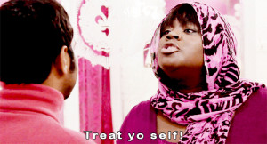 treat yo self gif