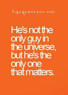 He's the only one that matters...