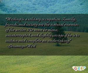 Family Enemy Quotes http://www.famousquotesabout.com/quote/Writing-is ...