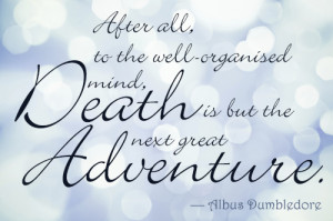 Dumbledore quote on death