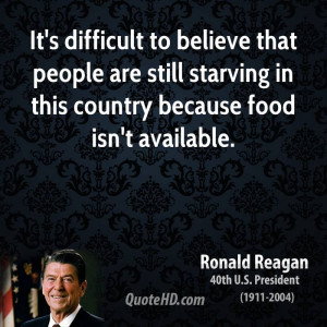 ... people are still starving in this country because food isn't available