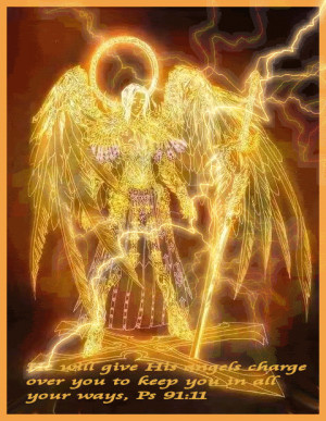... his Angels charge over you to keep you in all Your Ways - Bible Quote