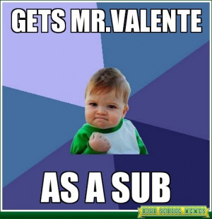 hahahaaa yes!! best substitute teacher at Grimsley!!!