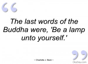 the last words of the buddha were