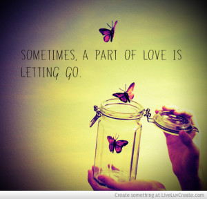 Sometimes You Have To Let Go