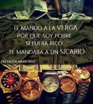 ... this image include: soy pobre, fuera rico, frases, quotes and corridos