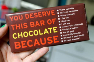 ... excuses to sneak a chocolate bar usually the line i want chocolate