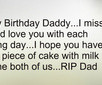 ... of cake with milk for the both of us...RIP Dad Facebook Quote Cover