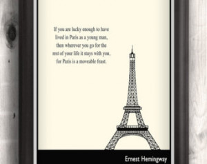 Quotes Hemingway Paris ~ If you are lucky enough to have lived in ...