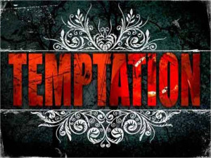 Overcoming Temptation – Part 4