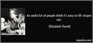 An awful lot of people think it's easy to lift recipes out ...