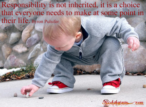 Responsibility Quotes, Pictures, Byron Pulsifier Quotes, Inspirational ...