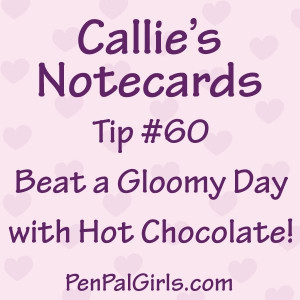 Callie's #Tuesday #Tip: Beat a gloomy day with #hotchocolate www ...