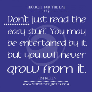 Thought For The Day on reading: Don’t just read the easy stuff