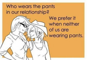 So who wears the pants in your relationship?