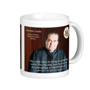 Quote #5 - Justice Antonin Scalia Coffee Mug
