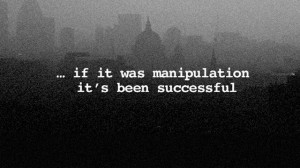 Manipulation Quotes If it was manipulation,