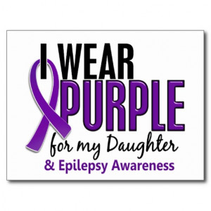 Wear Purple For My Daughter 10 Epilepsy Postcard