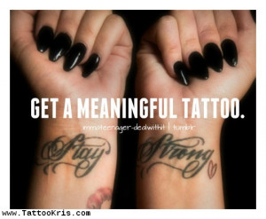 ... %20Tattoo%20Quotes%20Tumblr%201 Stay Strong Tattoo Quotes Tumblr 1