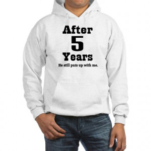 5th Anniversary Funny Quote Hooded Sweatshirt
