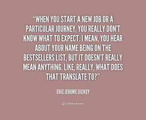quote-Eric-Jerome-Dickey-when-you-start-a-new-job-or-176007.png