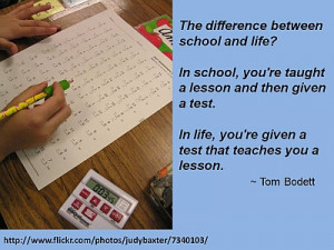 Quote Tom Bodett The Difference Between School And Life