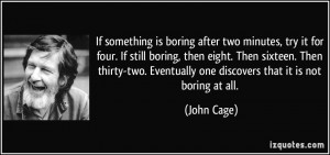 More John Cage Quotes