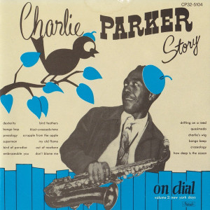 The Charlie Parker Story Dial...