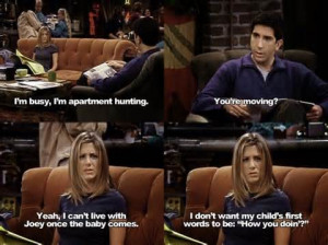 Friends - Quote - Can't live with Joey