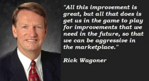 Rick wagoner famous quotes 1