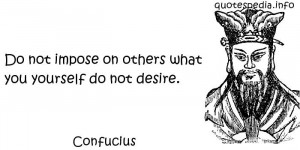 quotes reflections aphorisms - Quotes About Desire - Do not impose ...