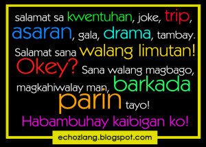 Barkada Quotes http://echozlang.blogspot.com/2013/01/sana-walang ...