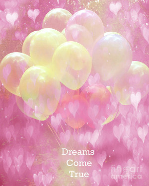 Whimsical Yellow Pink Balloons With Hearts - Typography Quote - Dreams ...