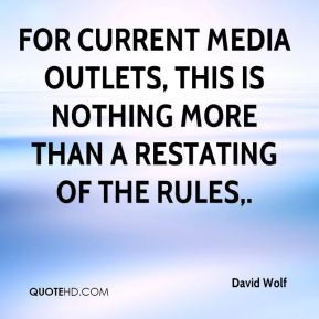 David Wolf - For current media outlets, this is nothing more than a ...