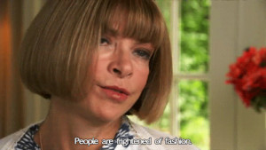 anna wintour gif people are frightened of fashion tumblr Imgur