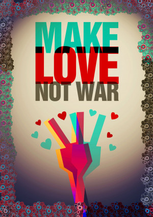 make love not war by serkoy