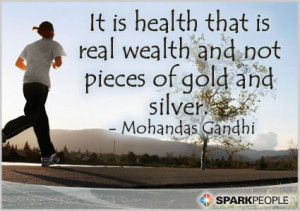 Motivational Quote - It is health that is real wealth and not pieces ...