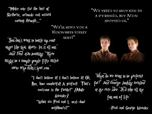 Fred And George Weasley Quotes