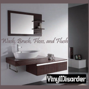 Wash, Brush, Floss, and Flush Wall Quote Mural Decal