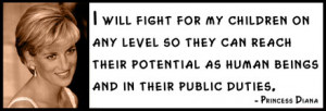Princess Diana - I will fight for my children on any level so they can ...