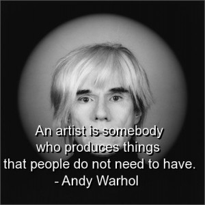 Andy warhol, quotes, sayings, on artist, great quote, meaningful