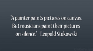 painter paints pictures on canvas. But musicians paint their ...