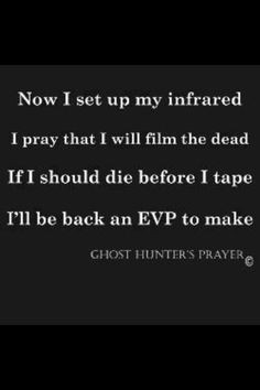 ghost hunting prayer more ghosts hunting ghosthunt ghosts hunters ...
