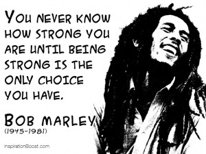 Bob Marley Strong Quotes 300x225 14 Quotes By Bob Marley about Love ...