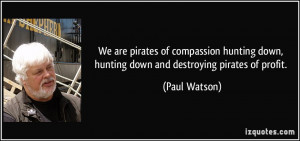 More Paul Watson Quotes