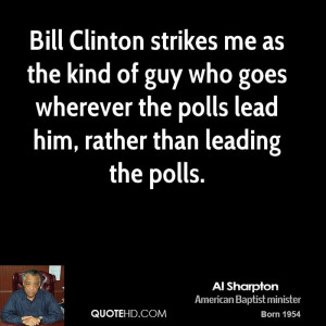 al-sharpton-al-sharpton-bill-clinton-strikes-me-as-the-kind-of-guy.jpg