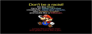 Dont Be Racist Be Like Super Mario Italian Mexican English Black Man ...