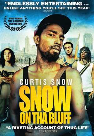 Snow On Tha Bluff' ('A Riveting Account Of Thug Life') Gets A DVD ...