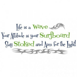 Life is a Wave Quote, surf vinyl wall art words decal